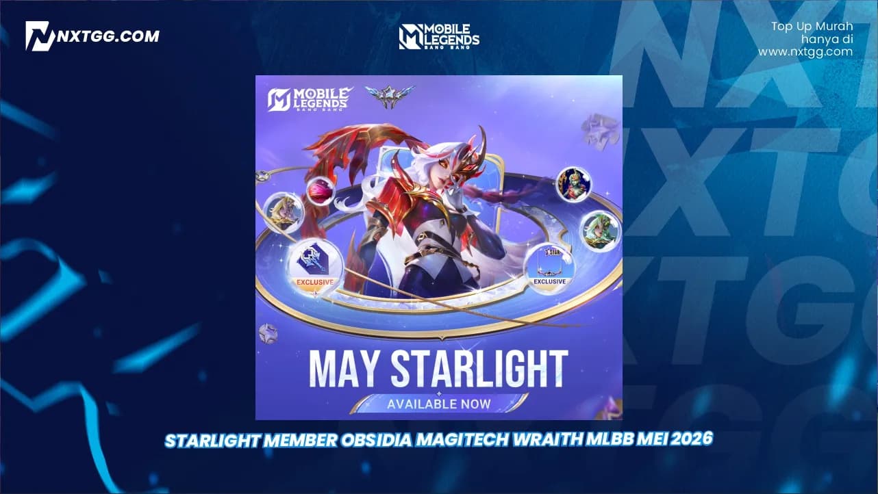 StarLight Member Obsidia Magitech Wraith MLBB Mei 2026