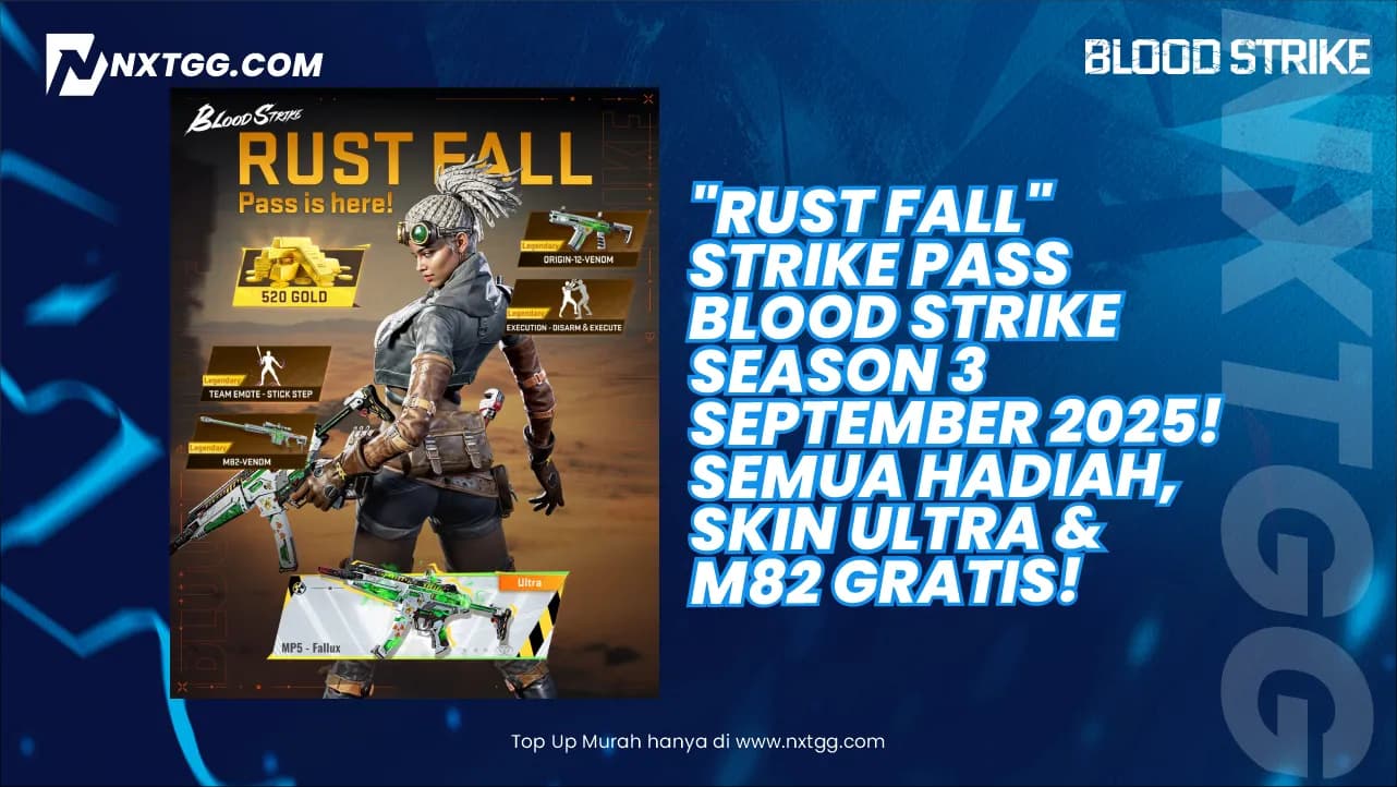 "Rust Fall" Strike Pass Blood Strike Season 3 September 2025! Semua Hadiah, Skin Ultra & M82 GRATIS!