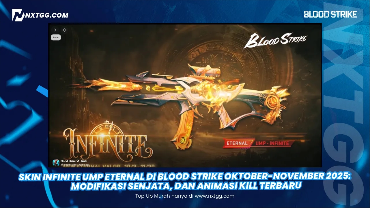 Skin Infinite UMP Eternal di Blood Strike Oktober-November 2025: Modifikasi Senjata, dan Animasi Kill Terbaru