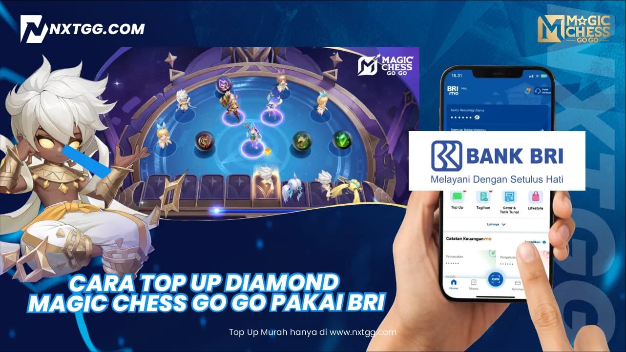 Cara Top Up Diamond Magic Chess GO GO Pakai BRI - Nxtgg