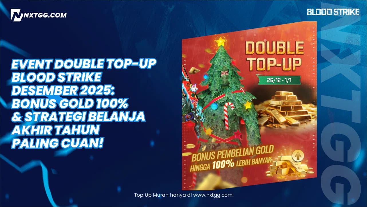 Event Double Top-Up Blood Strike Desember2025: Bonus Gold 100% & Strategi Belanja Akhir Tahun Paling Cuan!