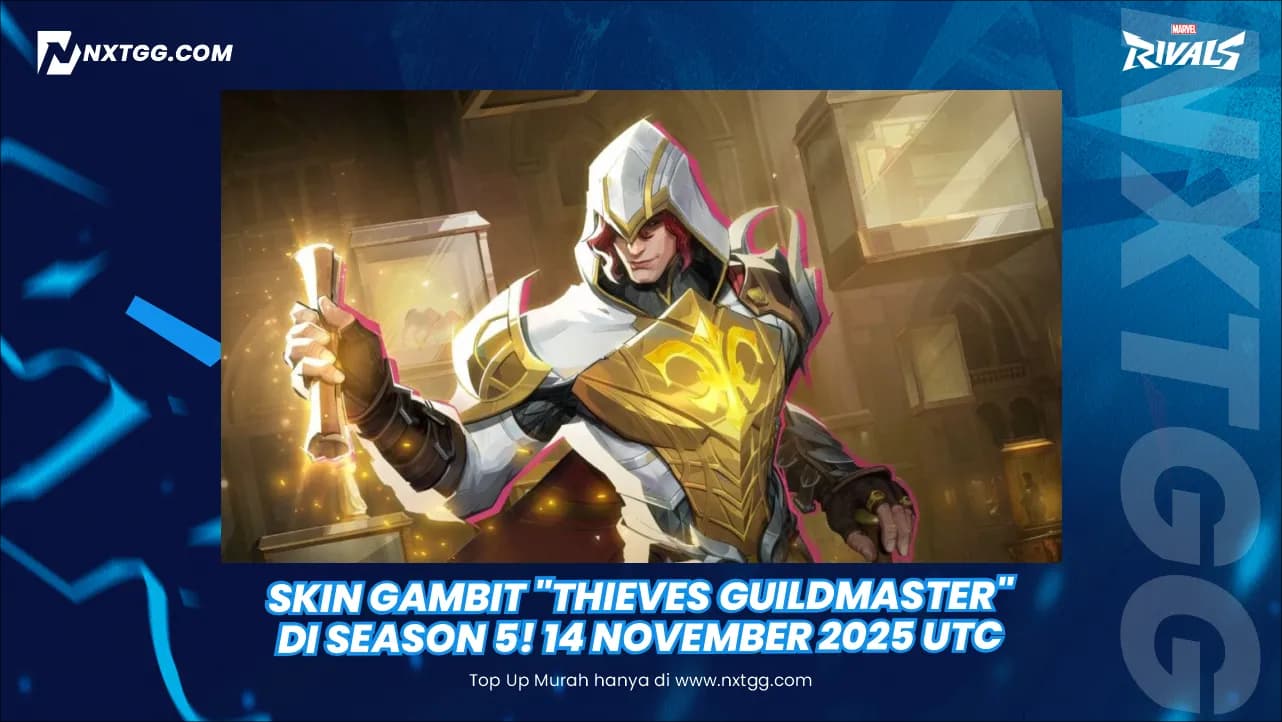 Skin Gambit "Thieves Guildmaster" di Season 5! 14 November 2025 UTC