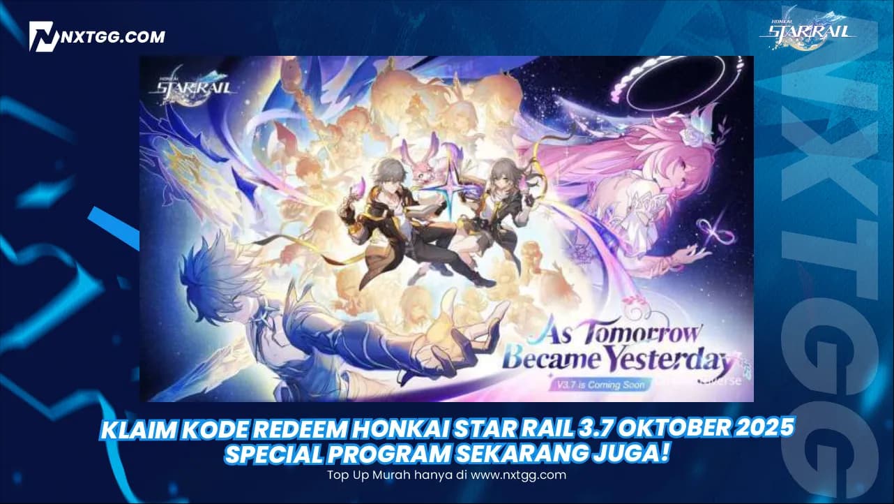 Klaim Kode Redeem Honkai Star Rail 3.7 Oktober 2025 Special Program Sekarang Juga!