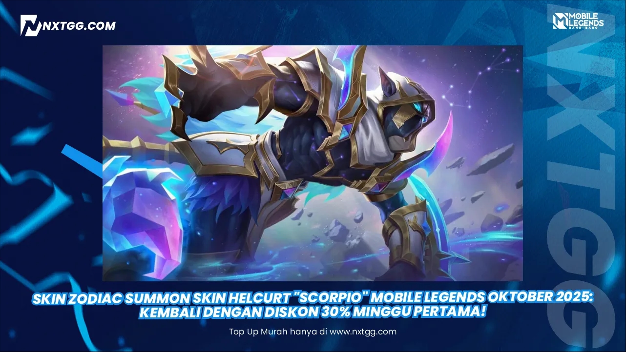 Skin Zodiac Summon Skin Helcurt "Scorpio" Mobile Legends Oktober 2025: Kembali dengan Diskon 30% Minggu Pertama!
