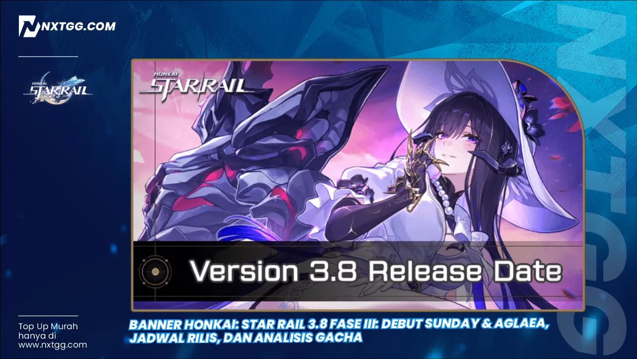 Banner Honkai: Star Rail 3.8 Fase III: Debut Sunday & Aglaea, Jadwal Rilis, dan Analisis Gacha