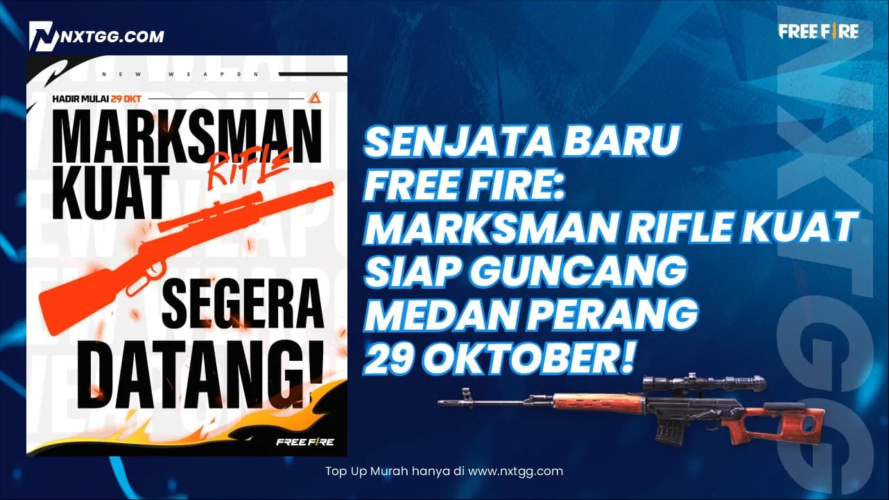 Senjata Baru Free Fire: Marksman Rifle Kuat Siap Guncang Medan Perang 29 Oktober!