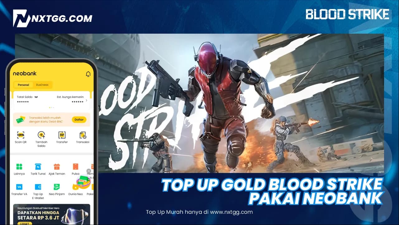 Top Up Gold Blood Strike Pakai NeoBank Digital - Nxtgg