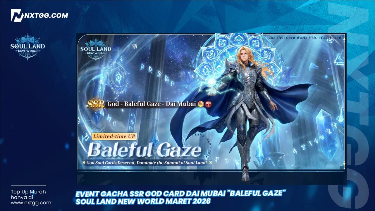 Event Gacha SSR God Card Dai Mubai "Baleful Gaze" Soul Land New World Maret 2026