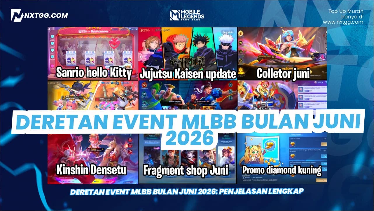 Deretan Event MLBB Bulan Juni 2026: Penjelasan Lengkap