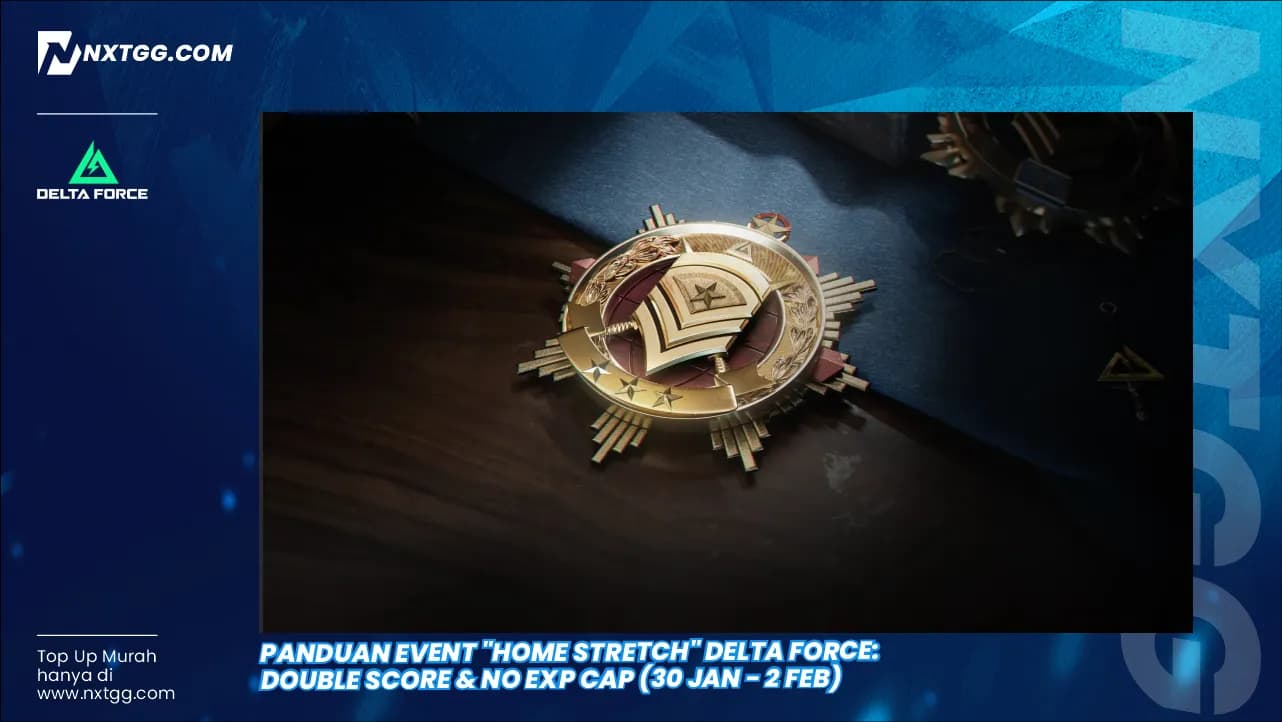 Panduan Event "Home Stretch" Delta Force: Double Score & No EXP Cap (30 Jan - 2 Feb)