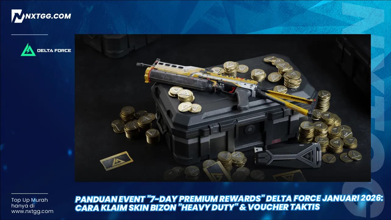 Panduan Event "7-Day Premium Rewards" Delta Force Januari 2026: Cara Klaim Skin Bizon "Heavy Duty" & Voucher Taktis