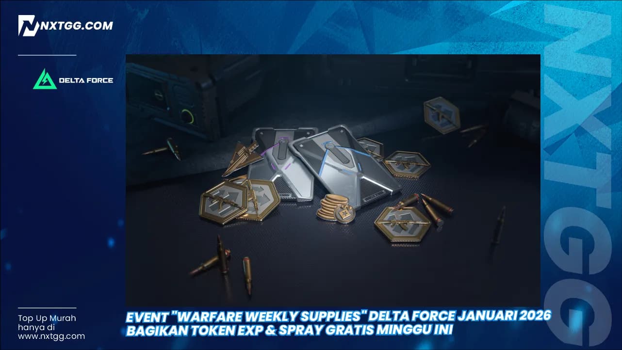 Event "Warfare Weekly Supplies" Delta Force Januari 2026 Bagikan Token EXP & Spray Gratis Minggu Ini
