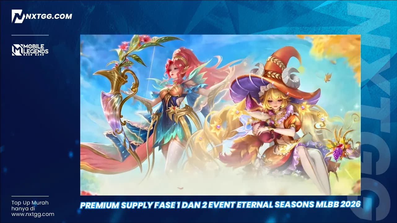 Premium Supply Fase 1 Dan 2 Event Eternal Seasons MLBB 2026