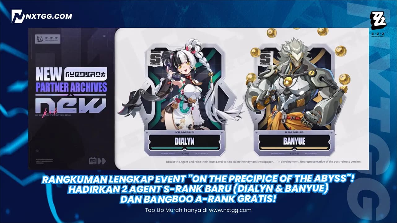 Rangkuman Lengkap Event "On the Precipice of the Abyss"! Hadirkan 2 Agent S-Rank Baru (Dialyn & Banyue) dan Bangboo A-Rank GRATIS!