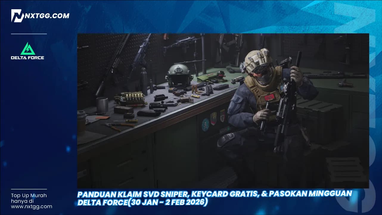 Panduan Klaim SVD Sniper, Keycard Gratis, & Pasokan Mingguan Delta Force(30 Jan - 2 Feb 2026)