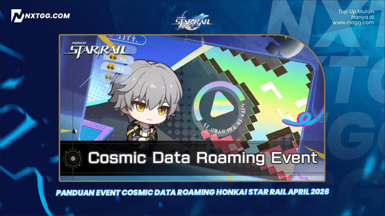 Panduan Event Cosmic Data Roaming Honkai Star Rail April 2026