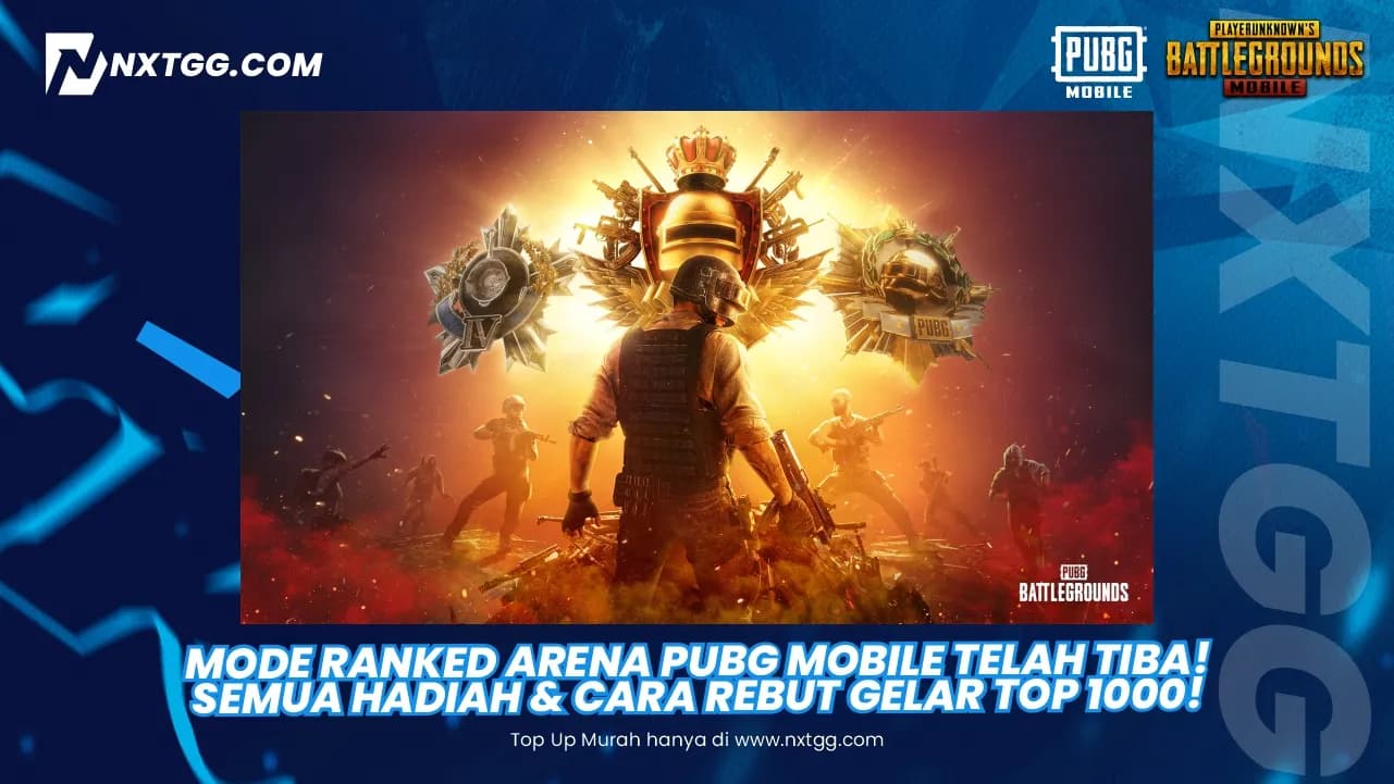 Mode Ranked Arena PUBG Mobile Telah Tiba! Semua Hadiah & Cara Rebut Gelar Top 1000!