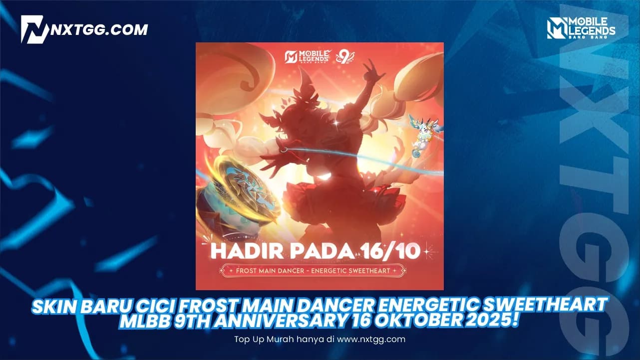Skin Baru Cici Frost Main Dancer Energetic Sweetheart MLBB 9th Anniversary 16 Oktober 2025!