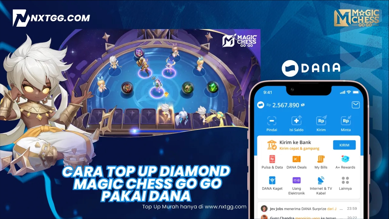 Cara Top Up Diamond Magic Chess GO GO Pakai DANA - Nxtgg
