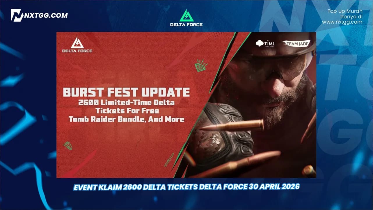 Event Klaim 2600 Delta Tickets Delta Force 30 April 2026