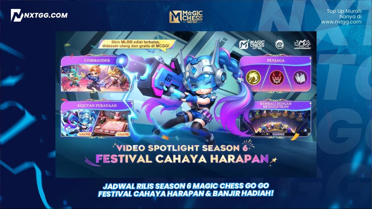 Jadwal Rilis Season 6 Magic Chess Go Go Festival Cahaya Harapan & Banjir Hadiah!