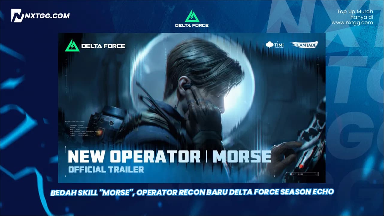Bedah Skill "Morse", Operator Recon Baru Delta Force Season Echo