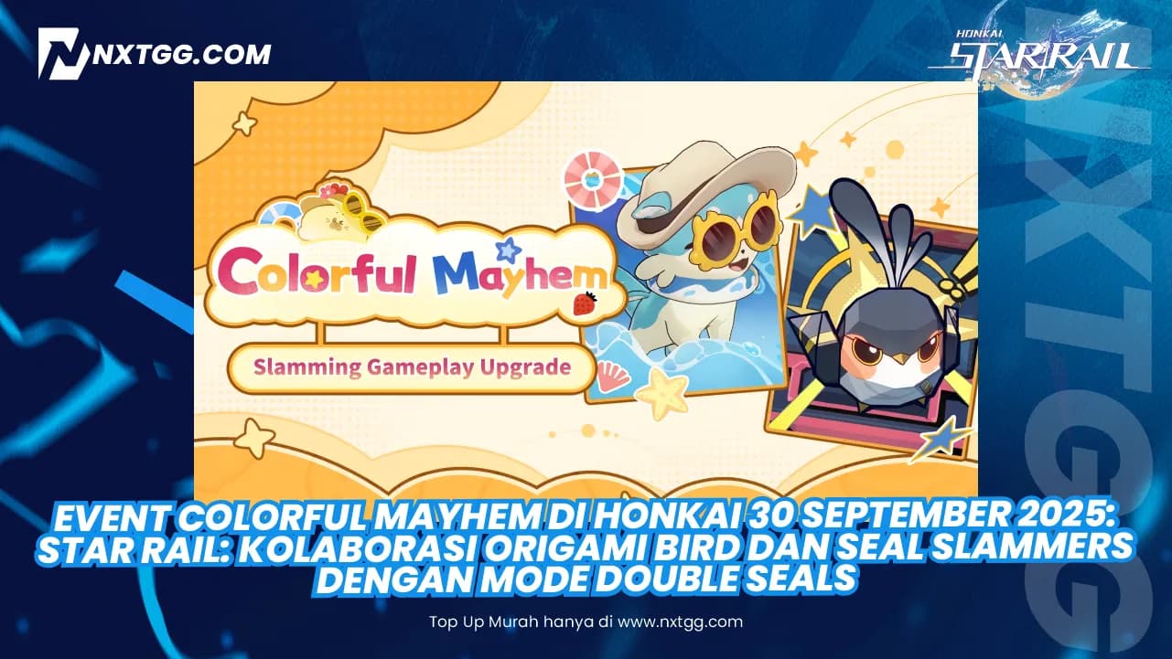 Event Colorful Mayhem di Honkai 30 September 2025: Star Rail: Kolaborasi Origami Bird dan Seal Slammers dengan Mode Double Seals