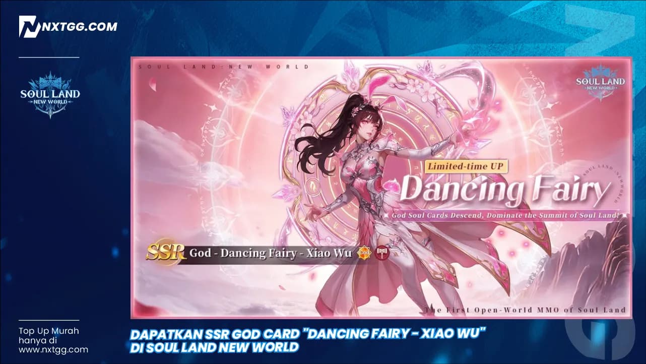 Dapatkan SSR God Card "Dancing Fairy - Xiao Wu" di Soul Land New World