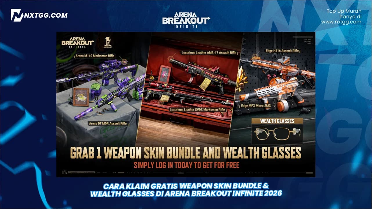 Cara Klaim Gratis Weapon Skin Bundle & Wealth Glasses di Arena Breakout Infinite 2026
