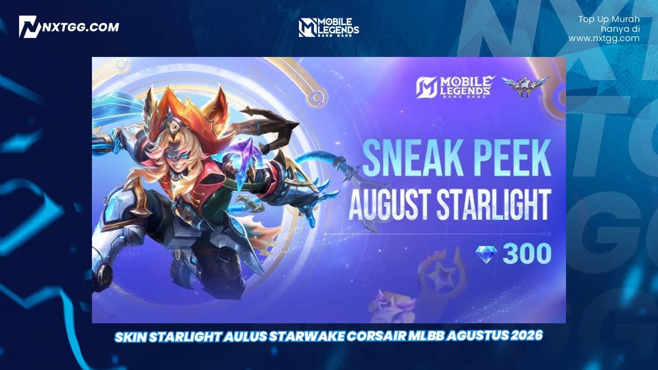 Skin Starlight Aulus Starwake Corsair MLBB Agustus 2026