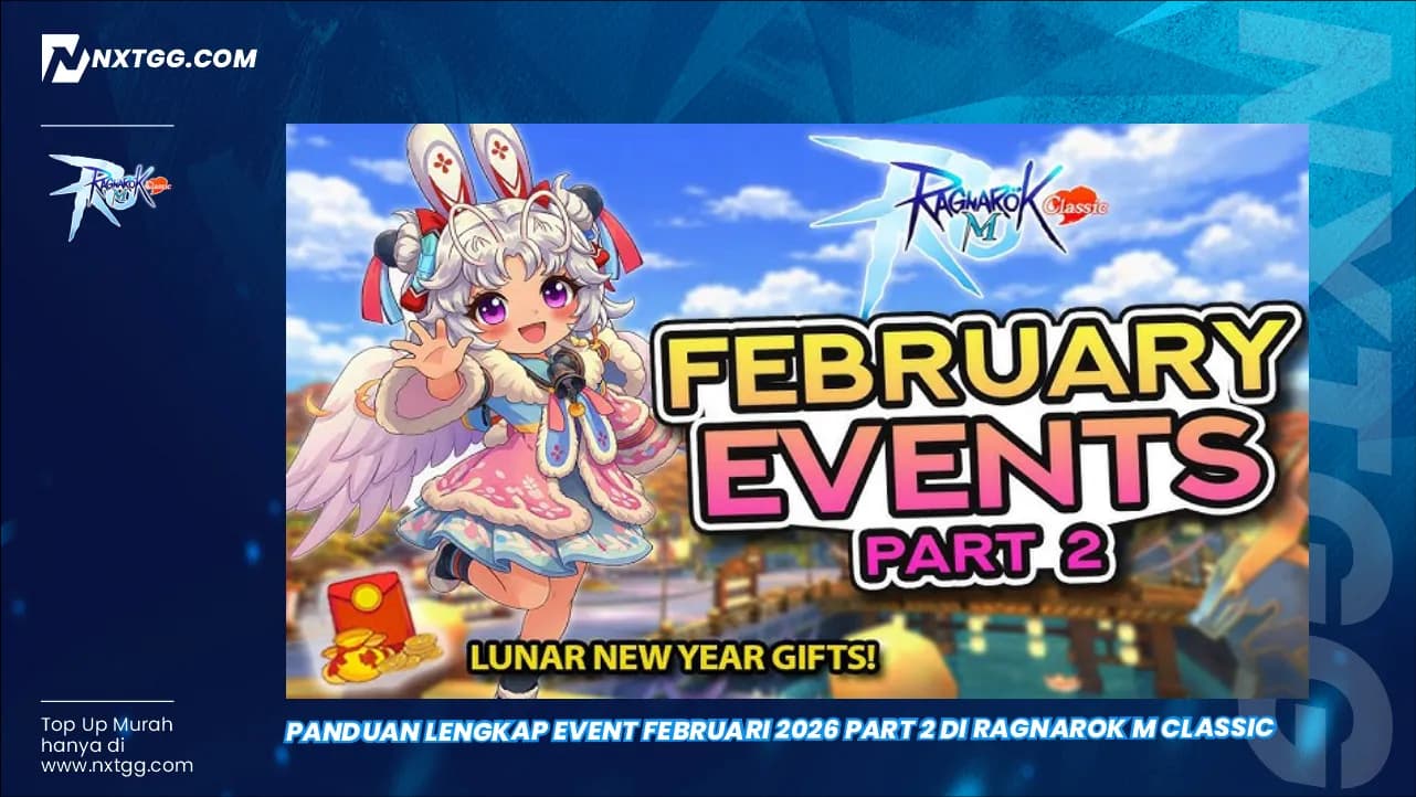 Panduan Lengkap Event Februari 2026 Part 2 di Ragnarok M Classic