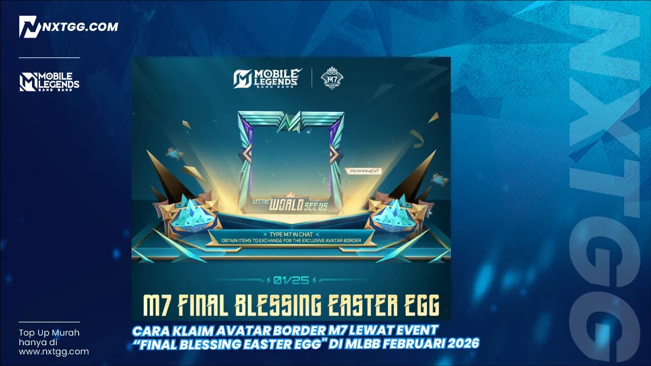 Cara Klaim Avatar Border M7 Lewat Event "Final Blessing Easter Egg" di MLBB Februari 2026