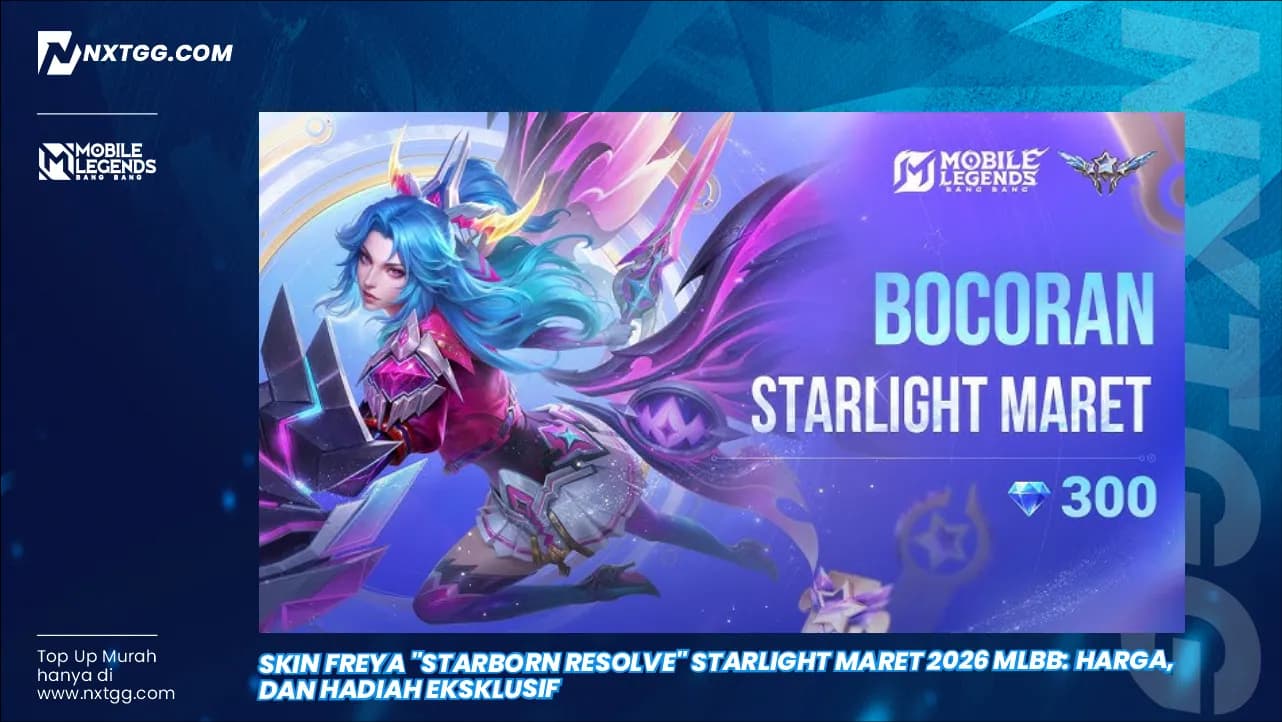 Skin Freya "Starborn Resolve" Starlight Maret 2026 MLBB: Harga, dan Hadiah Eksklusif
