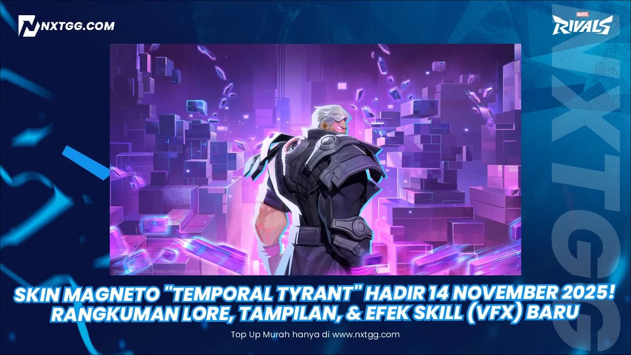 Skin Magneto "Temporal Tyrant" Hadir 14 November 2025! Rangkuman Lore, Tampilan, & Efek Skill (VFX) Baru