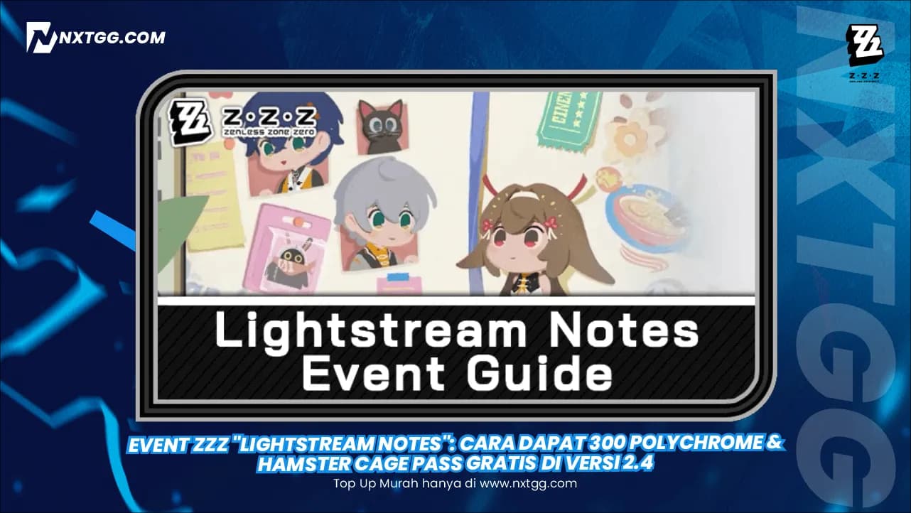Event ZZZ "Lightstream Notes": Cara Dapat 300 Polychrome & Hamster Cage Pass Gratis di Versi 2.4