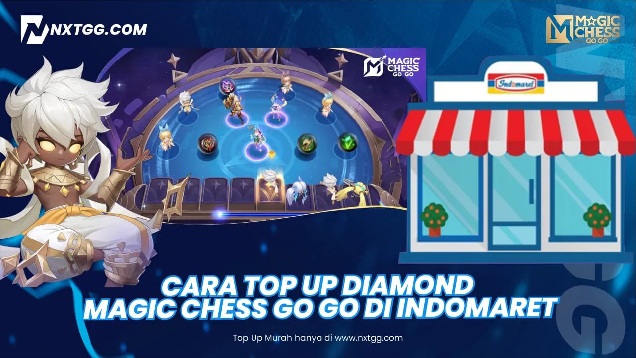Cara Top Up Diamond Magic Chess GO GO di Indomaret - Nxtgg