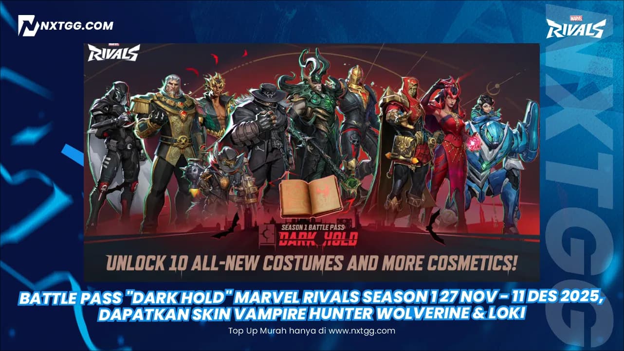 Battle Pass "Dark Hold" Marvel Rivals Season 1 27 Nov - 11 Des 2025, Dapatkan Skin Vampire Hunter Wolverine & Loki