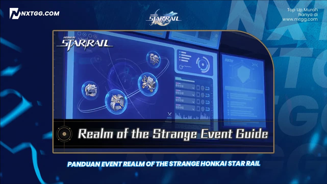 Panduan Event Realm of the Strange Honkai Star Rail