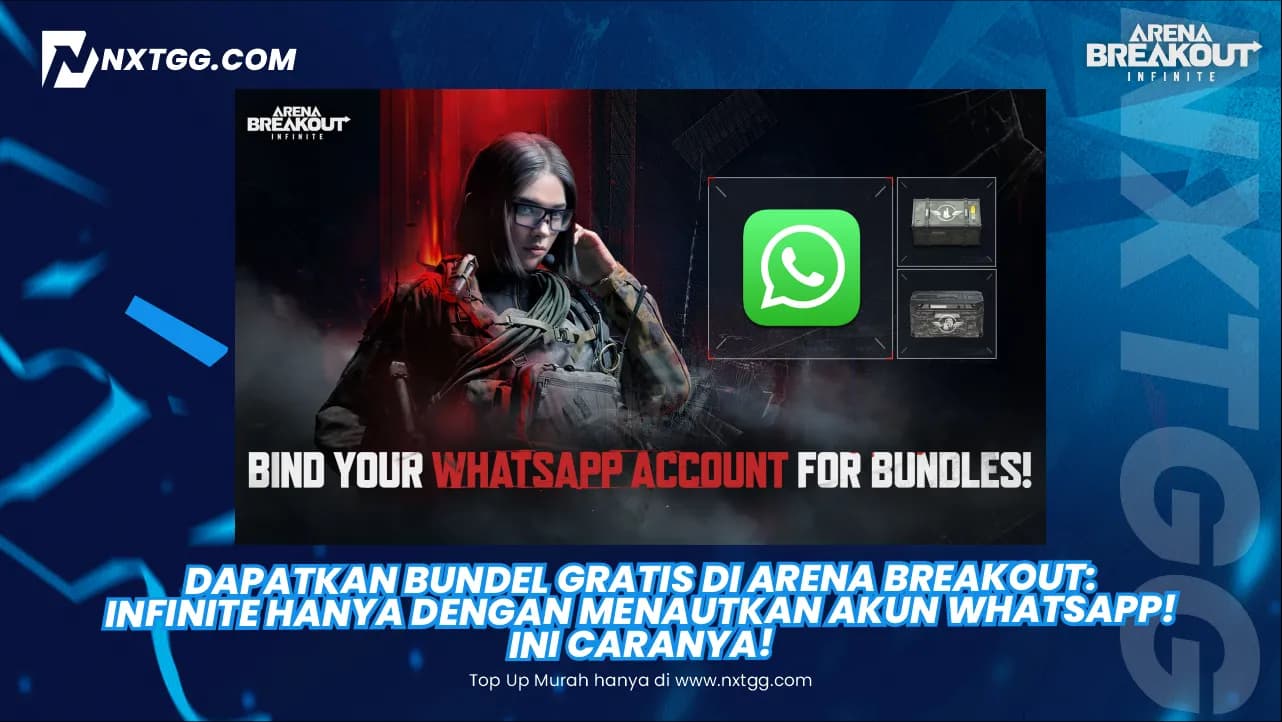 Dapatkan Bundel Gratis di Arena Breakout: Infinite Hanya dengan Menautkan Akun WhatsApp! Ini Caranya!