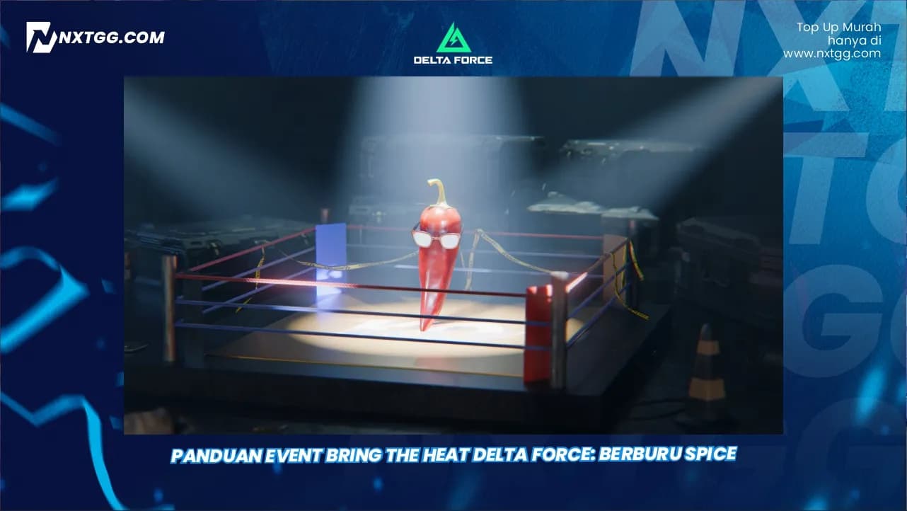 Panduan Event Bring the Heat Delta Force: Berburu Spice