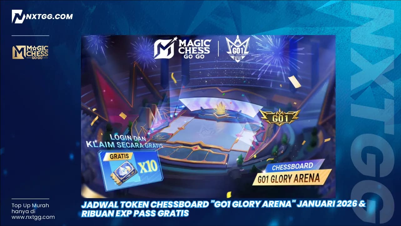 Jadwal Token Chessboard "GO1 Glory Arena" Januari 2026 & Ribuan EXP Pass Gratis