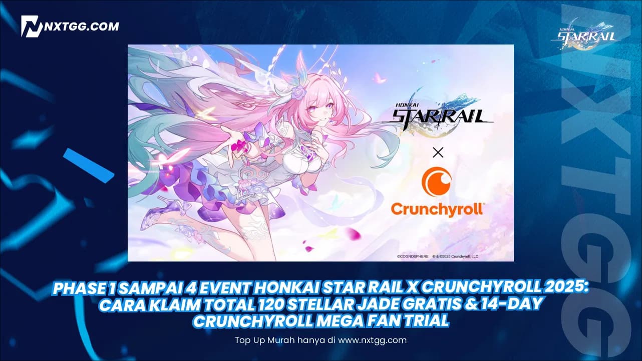Phase 1 sampai 4 Event Honkai Star Rail X Crunchyroll 2025: Cara Klaim Total 120 Stellar Jade GRATIS & 14-Day Crunchyroll Mega Fan Trial