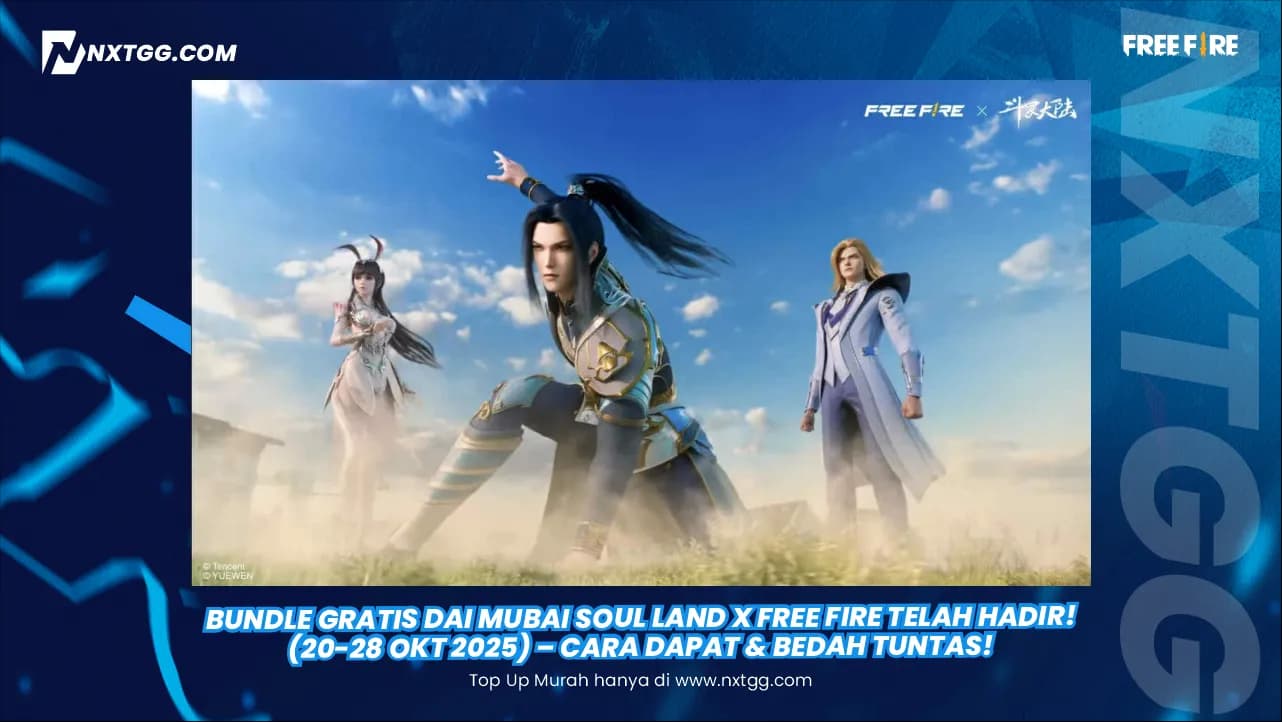 Bundle GRATIS Dai Mubai Soul Land x Free Fire TELAH HADIR! (20-28 Okt 2025) – Cara Dapat & Bedah Tuntas!