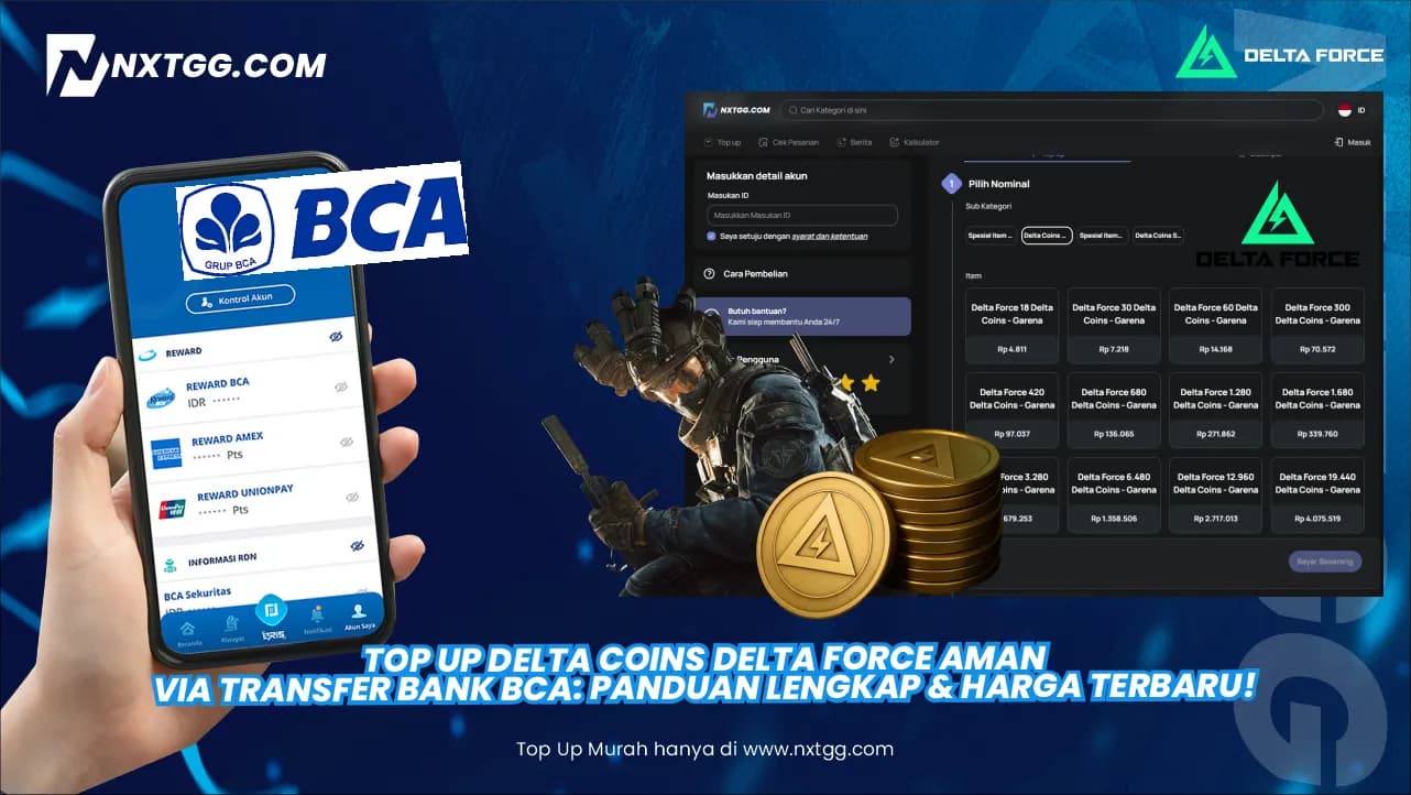 Top Up Delta Coins Delta Force Aman via Transfer Bank BCA: Panduan Lengkap & Harga Terbaru!