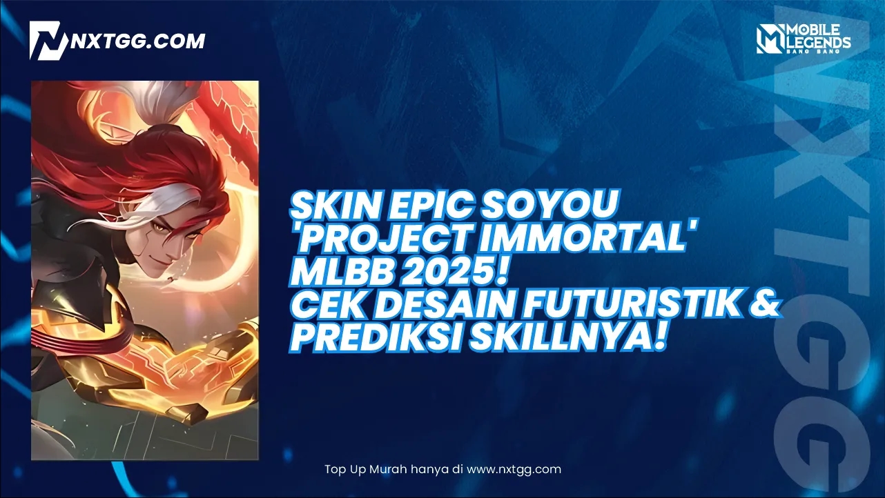 Skin Epic Soyou 'Project Immortal' MLBB 2025! Cek Desain Futuristik & Prediksi Skillnya!