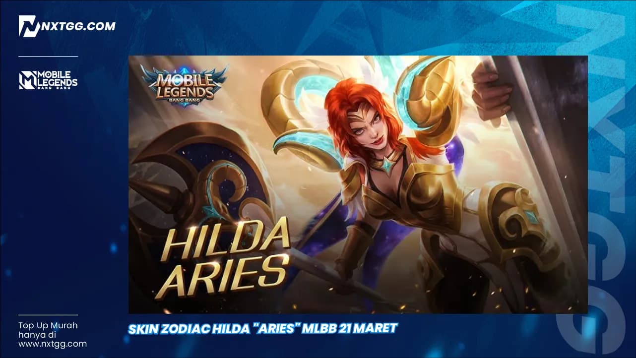 Skin Zodiac Hilda "Aries" MLBB 21 Maret