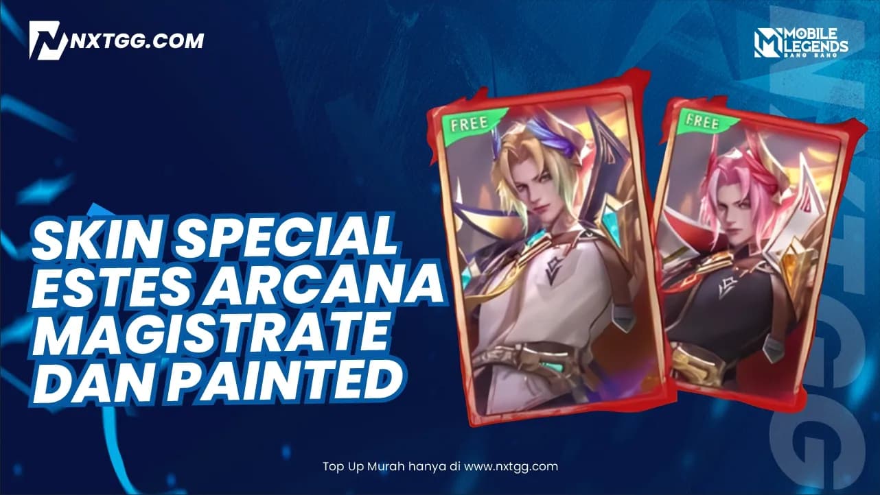 Event Skin Special Estes Arcana Magistrate dan Painted Gratis MLBB Mei 2025